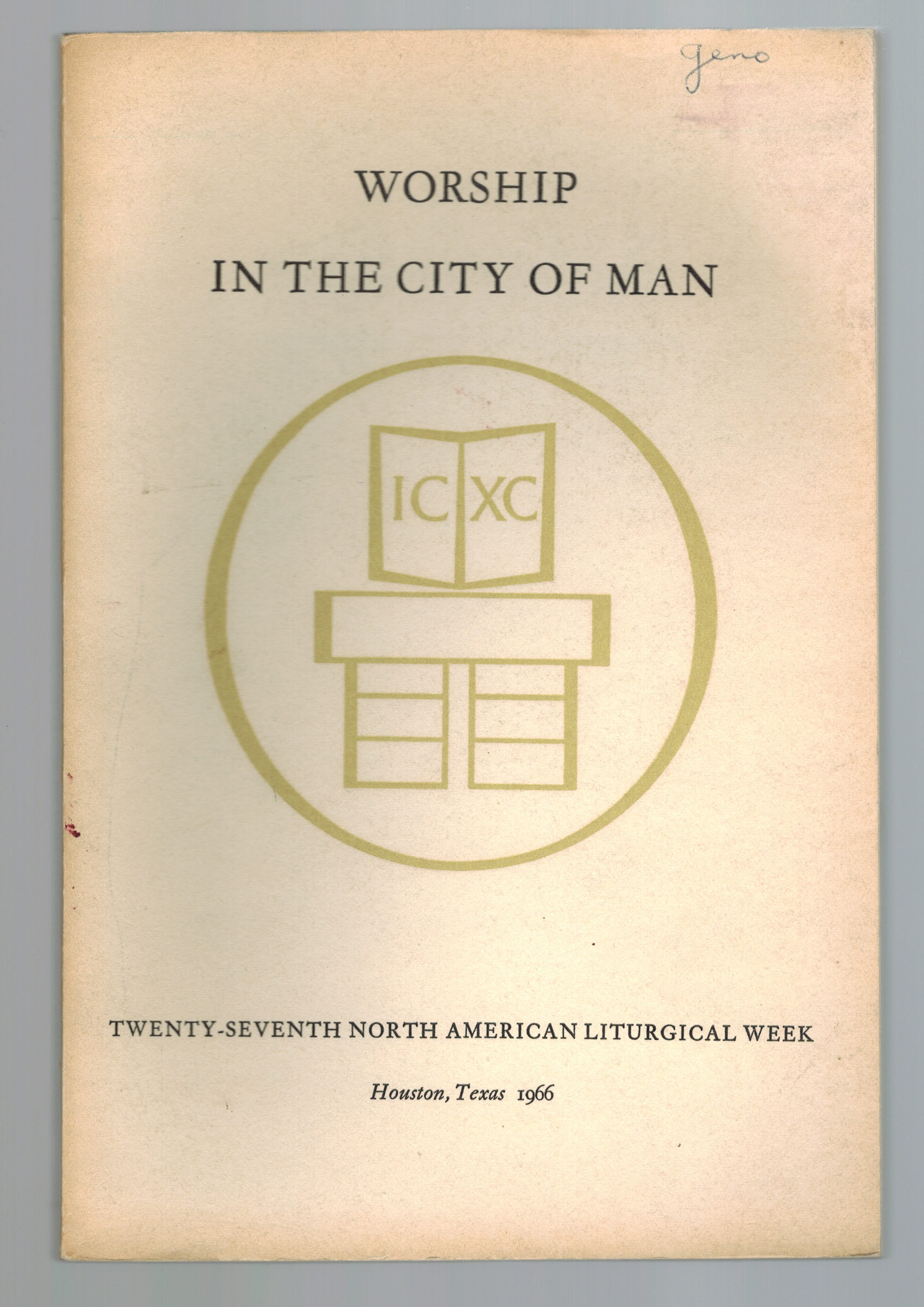 Image for Worship in the City of Man - 27th ( Twenty-Seventh ) North American Liturgical Week Houston Texas 1966 Worship in the City of Man - 27th ( Twenty-Seventh ) North American Liturgical Week Houston Texas 1966