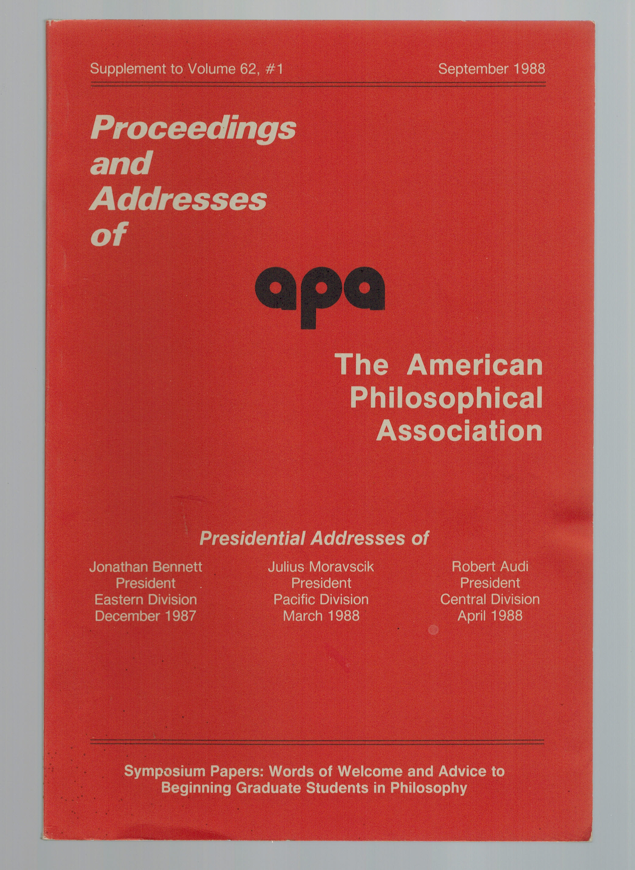 Proceedings and Addresses of the APA American Philosophical Association Supplement to September 1988 Volume 62 # 1