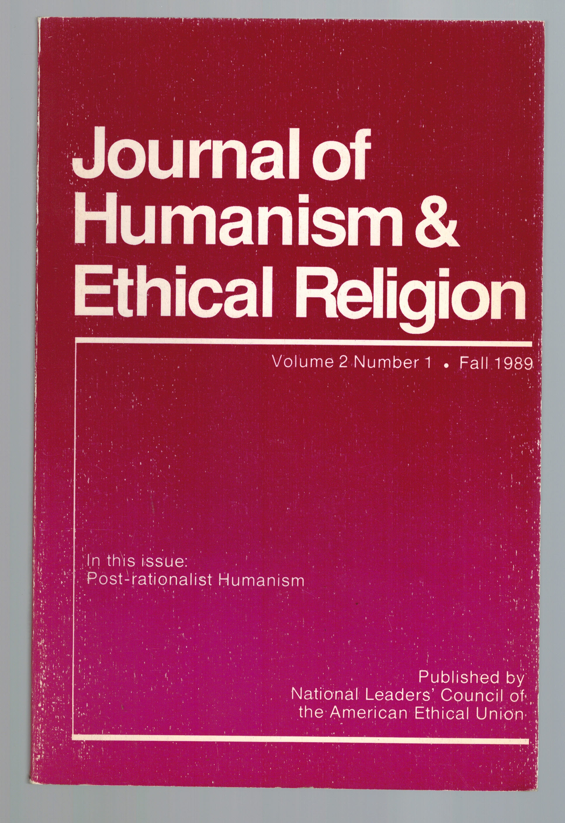 Journal of Humanism and Ethical Religion : Volume 2 Number 1 Fall 1989