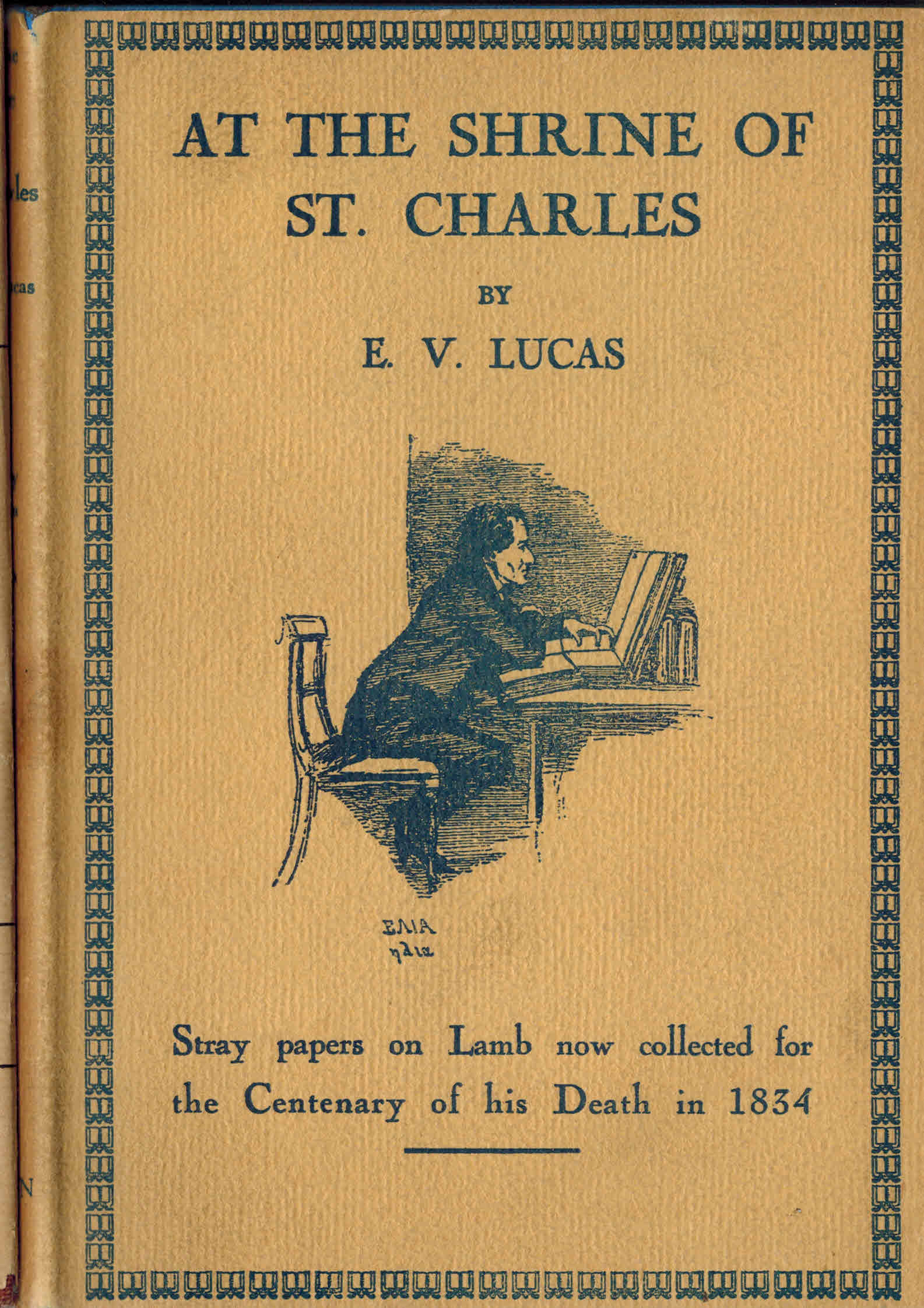 Image for at the shrine of St. Charles : Stray Papers on Lamb Now collected for the Centenary of His Death in 1834