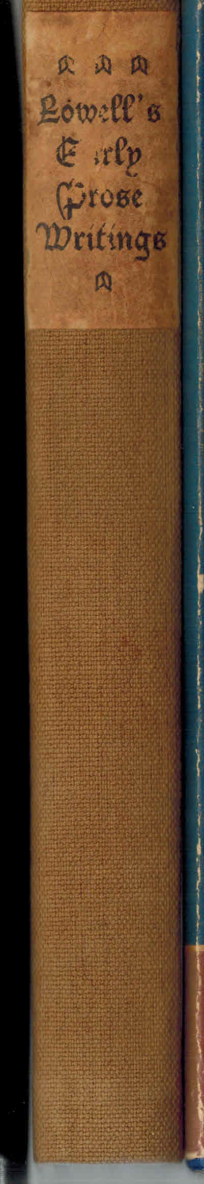 Image for Early Prose Writings of James Russell Lowell with a Prefactory Note By Dr. Hale of Boston and an Introduction By walter Littlefield