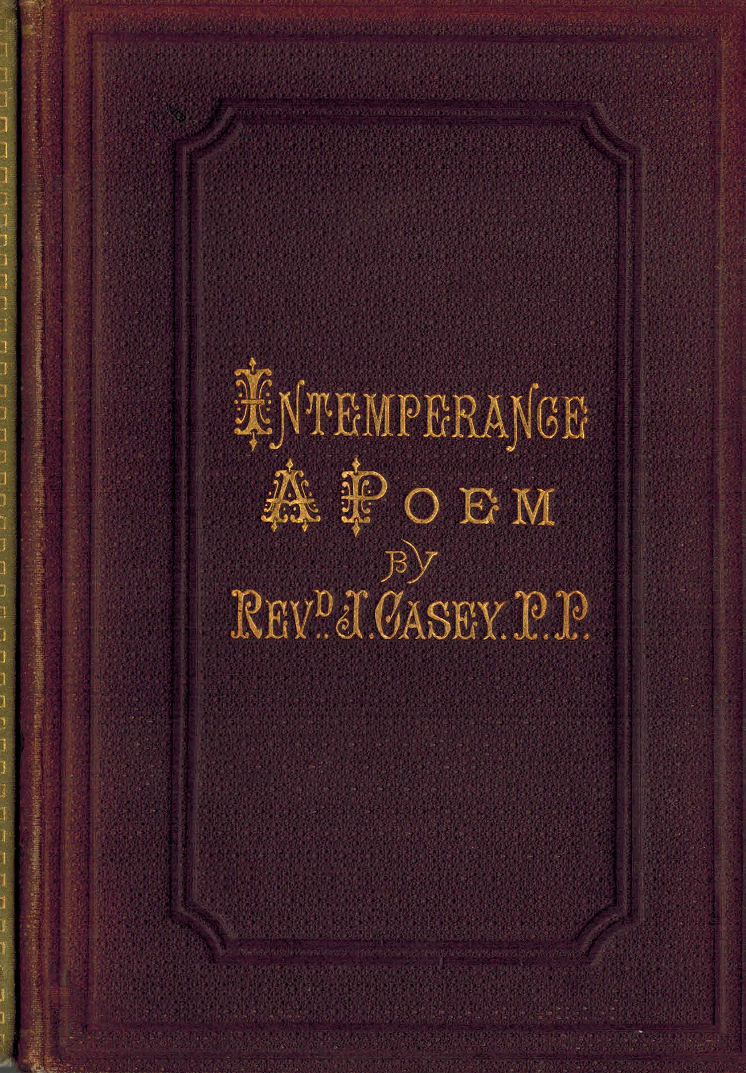 Image for Intemperance : The evils of Drink - a Poem Together with an Appendix Containing Temperance Songs and Poems