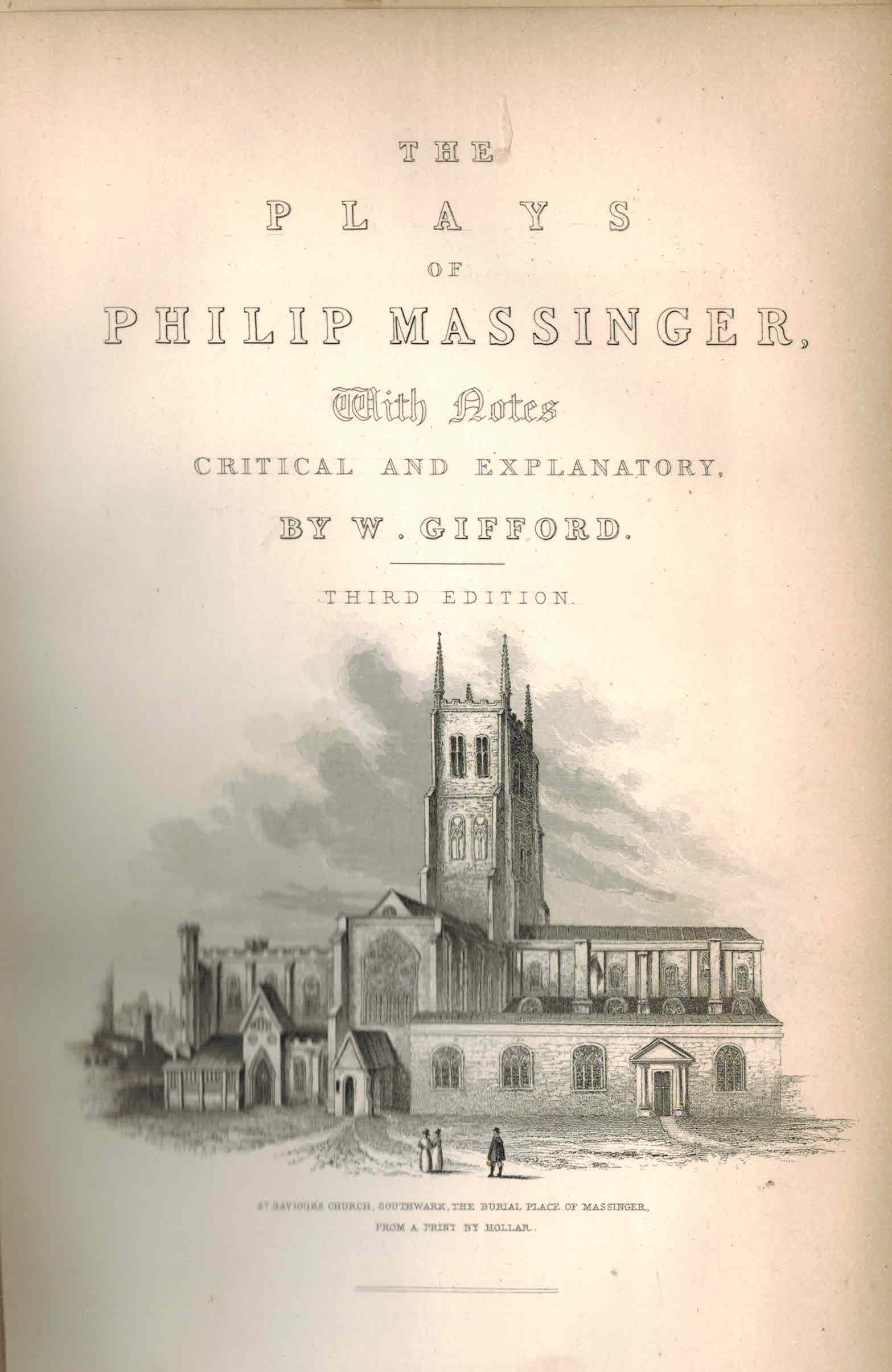 Image for The Plays of Philip Massinger with Notes Critical and Explanatory By William ) Gifford a New Edition Complete in One Volume