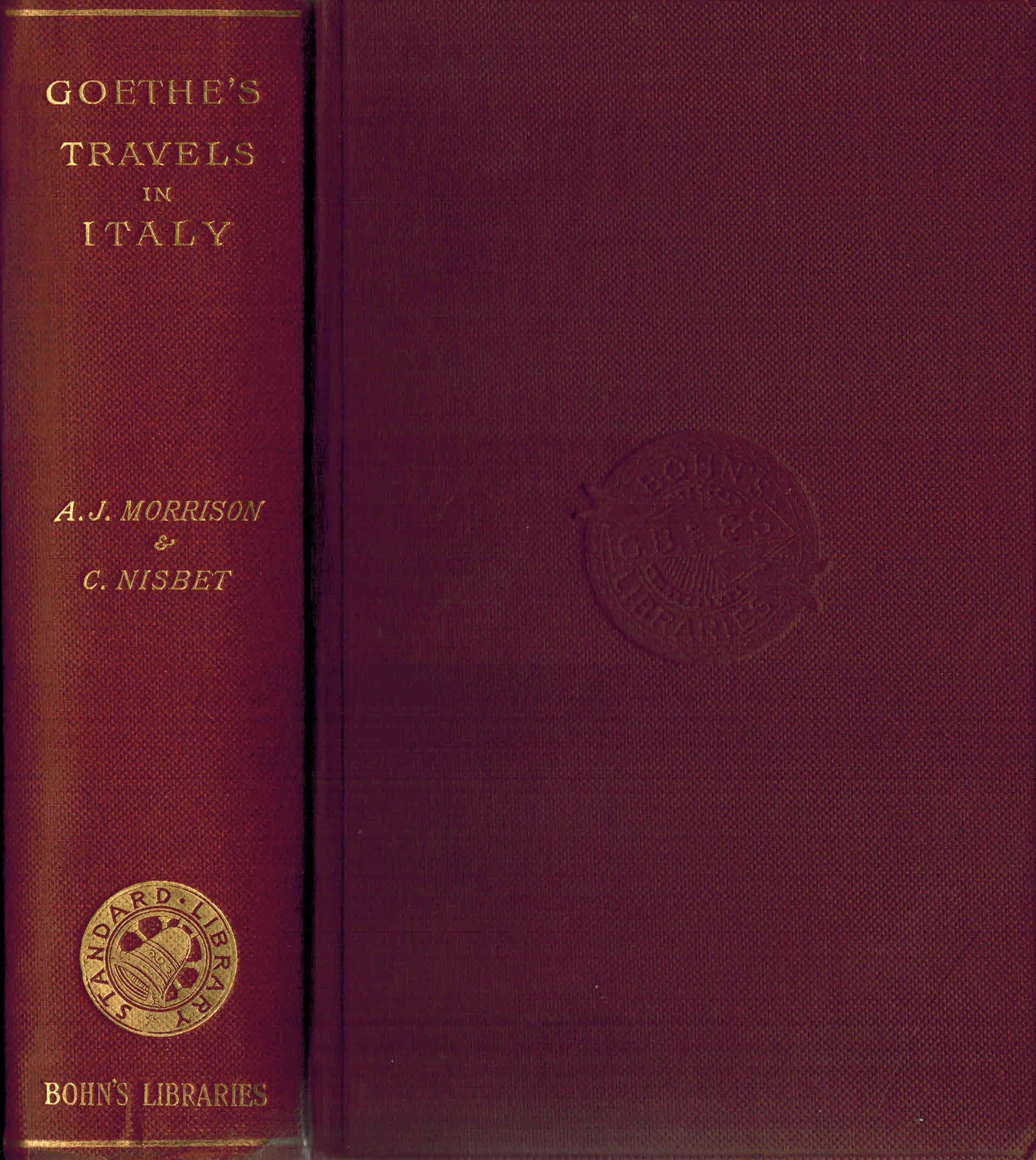 Image for Goethe's Travels in Italy Together with His Second Residence in Rome and Fragments of Italy