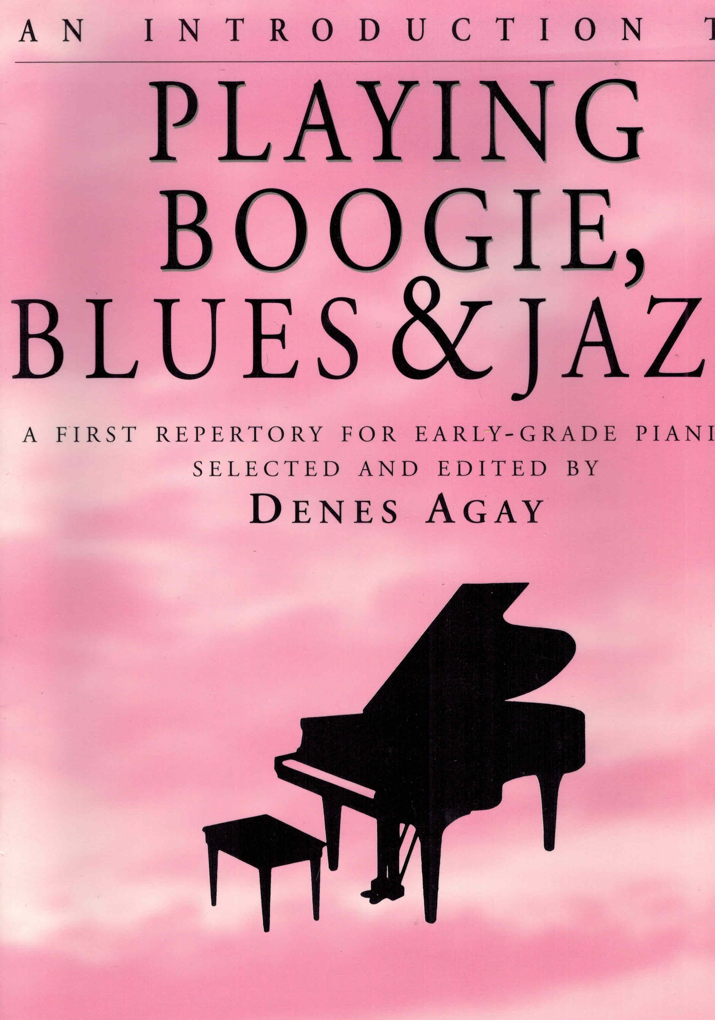 Image for An Introduction to Playing Boogie, Blues and Jazz