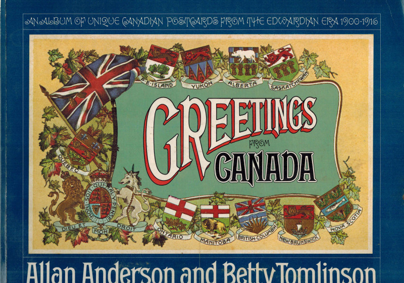 Image for Greetings from Canada: An Album of Unique Canadian Postcards from the Edwardian Era, 1900-1916