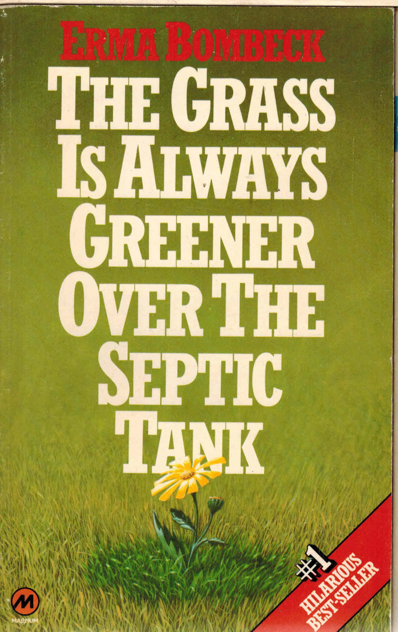 Image for The Grass Is Always Greener over the Septic Tank