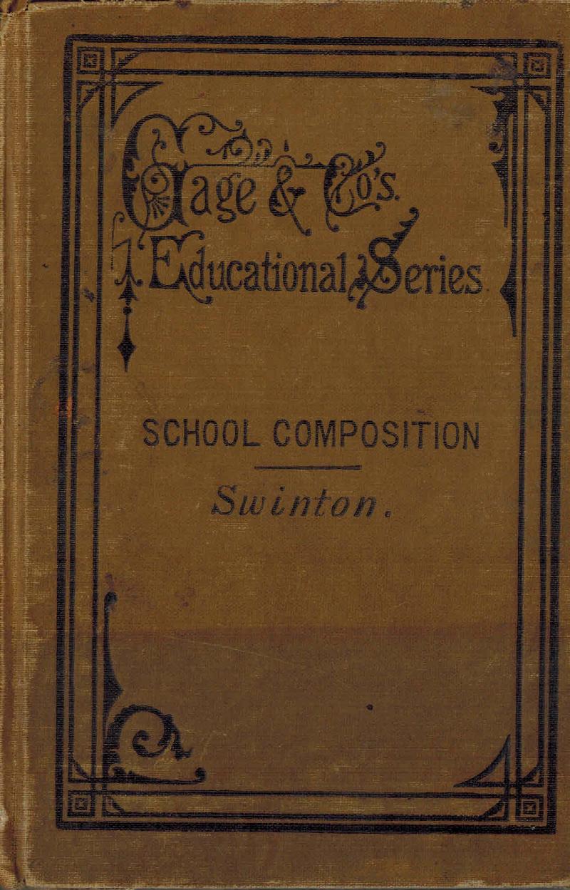 Image for A School Manual of English Composition for Advanced Classes in Public Schools, and for High Schools, Academie Ettc 1877 Edition