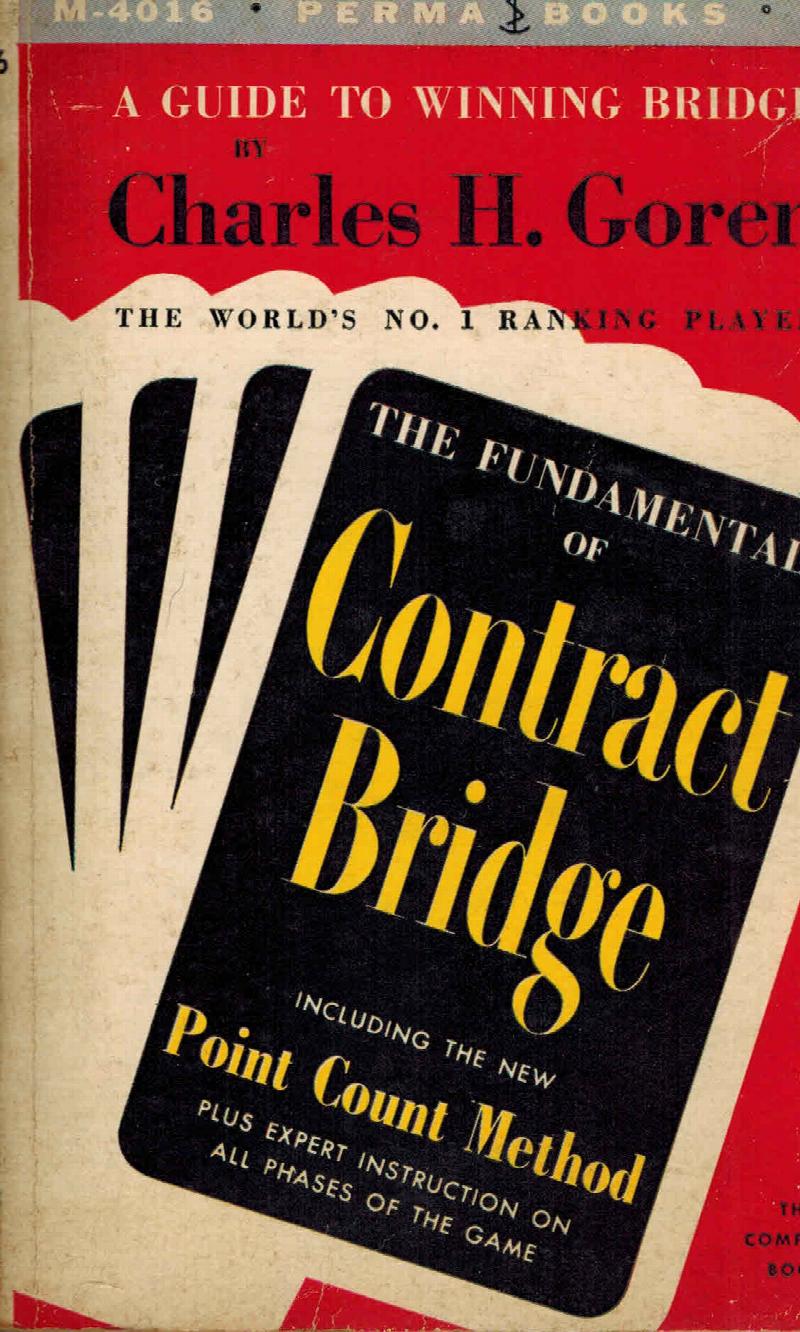 Image for The Fundamentals of Contract Bridge including the New Point Count Method Plus E