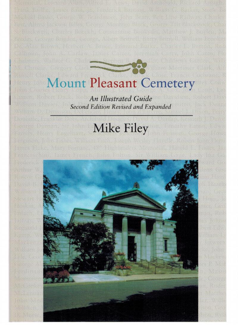 Image for Mount Pleasant Cemetery: An Illustrated Guide: Second Edition, Revised and Expanded