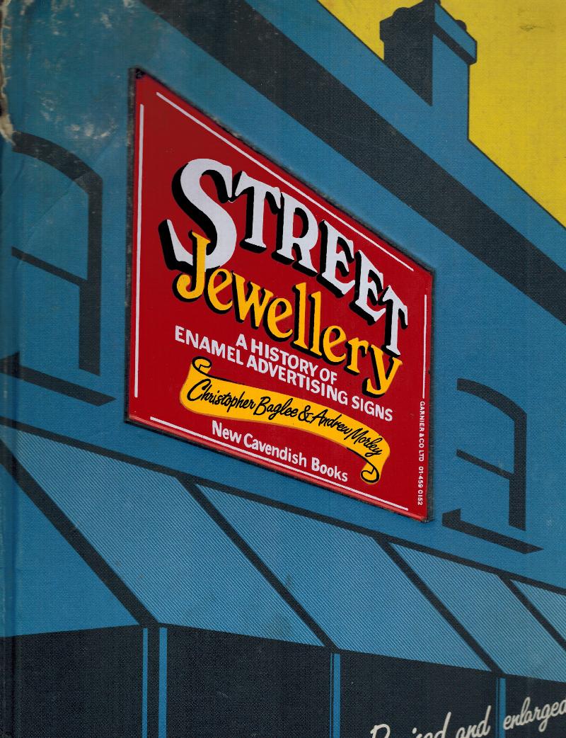 Image for Street Jewelry: A History of Enamel Advertising Signs