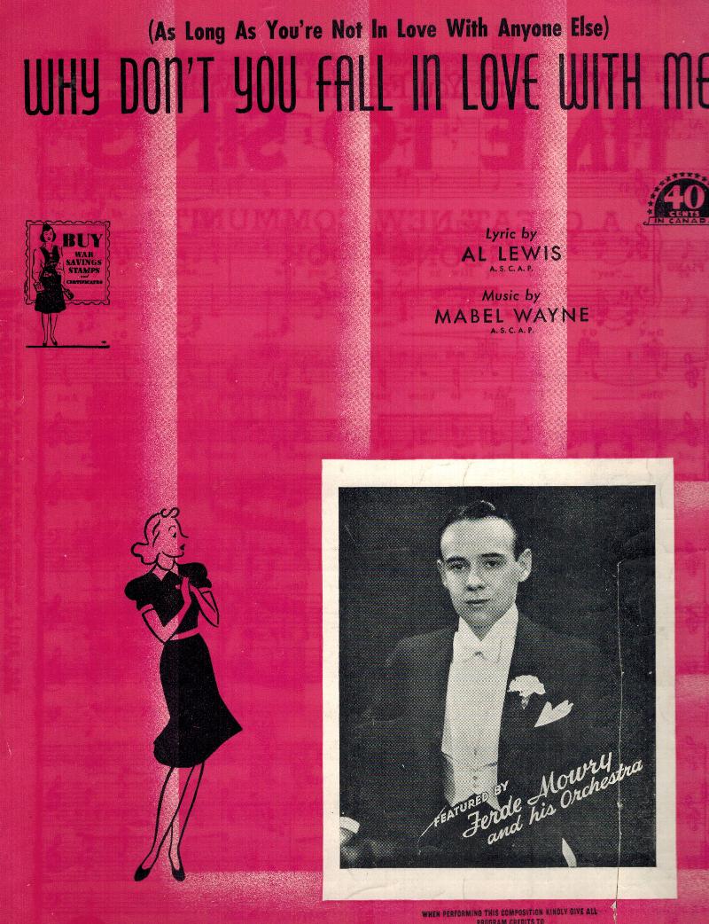 Image for Why Don't You Fall in Love with Me As Long as You're Not in Love with Anyone Else - Ferde Mowry Cover Viintage Sheet Music