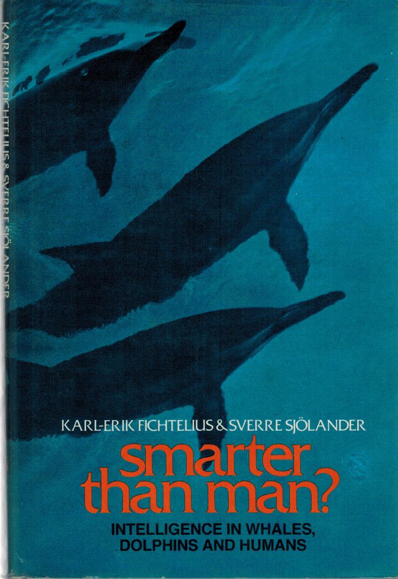 Image for Smarter than man?: Intelligence in whales, dolphins, and humans,