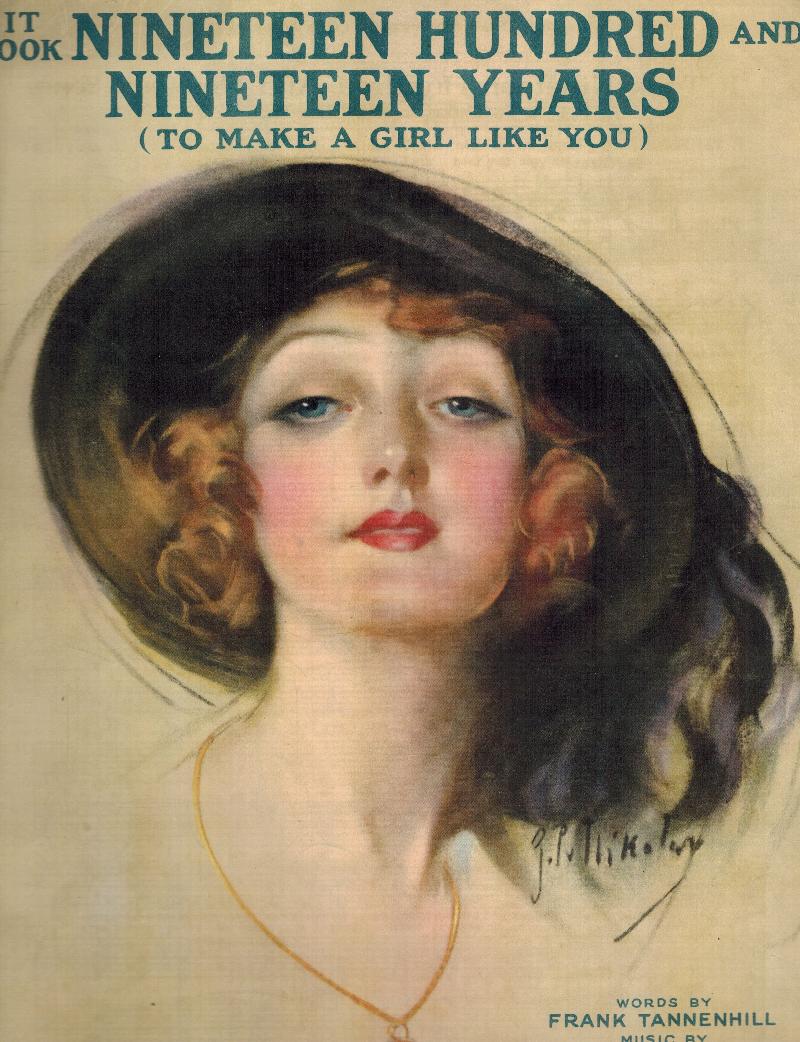 Image for It Took Nineteen Hundred and Nineteen Years to Make A Girl Like You - Vintage Sheet Music