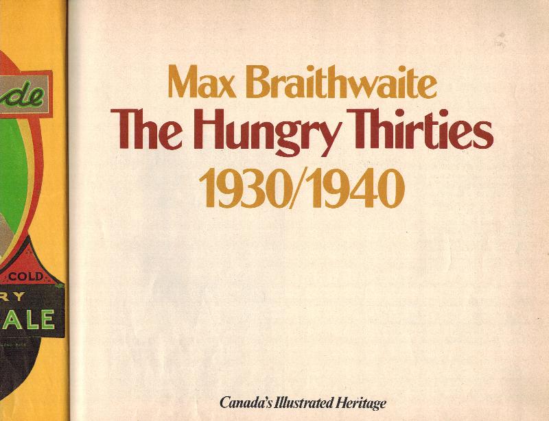 Image for The hungry thirties 1930/1940 (Canadas illustrated heritage)