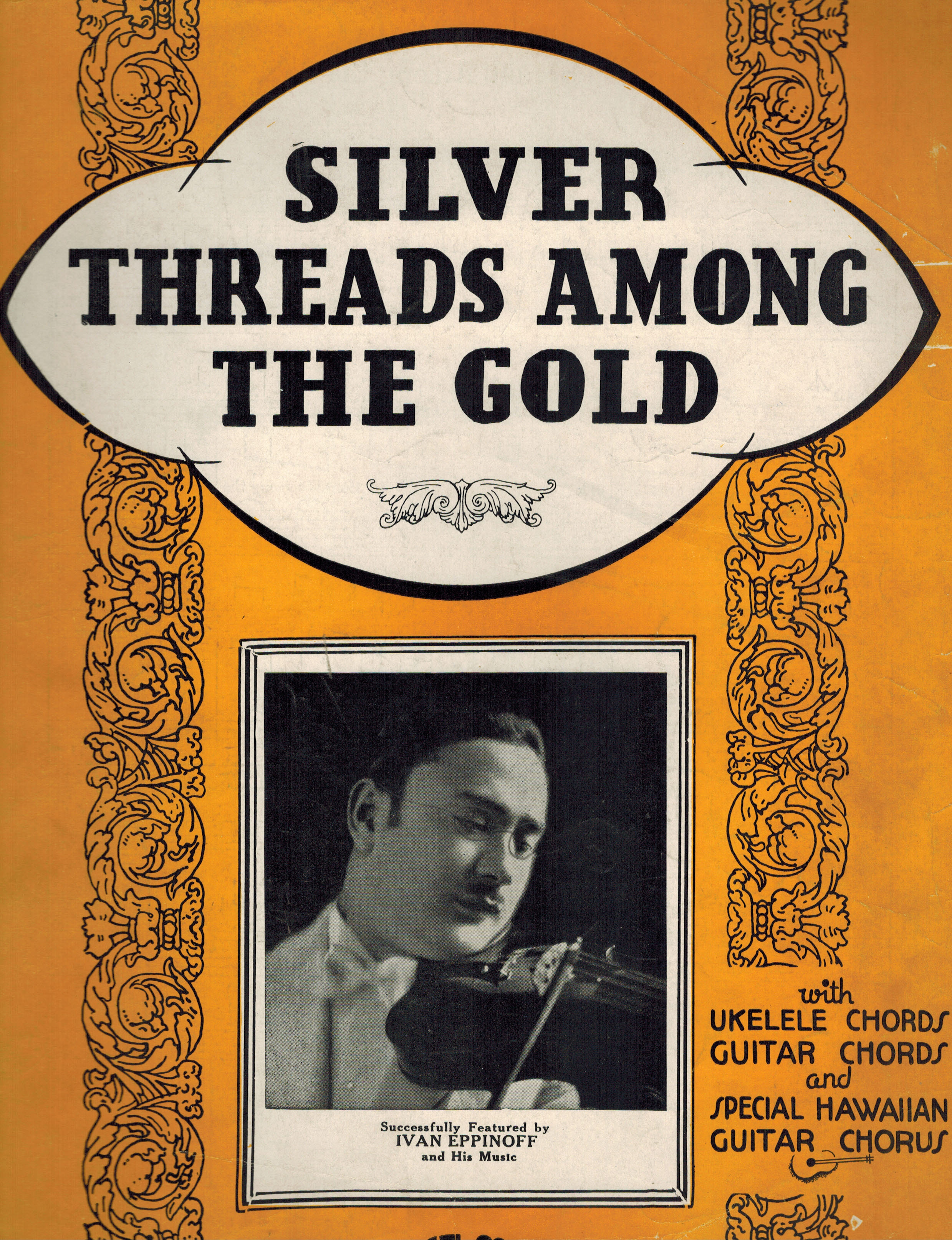Silver Threads Among the Gold with Hawaiian Guitar, Ukulele and Guitar Chords - Vintage Sheet Music - Ivan Eppinoff Cover