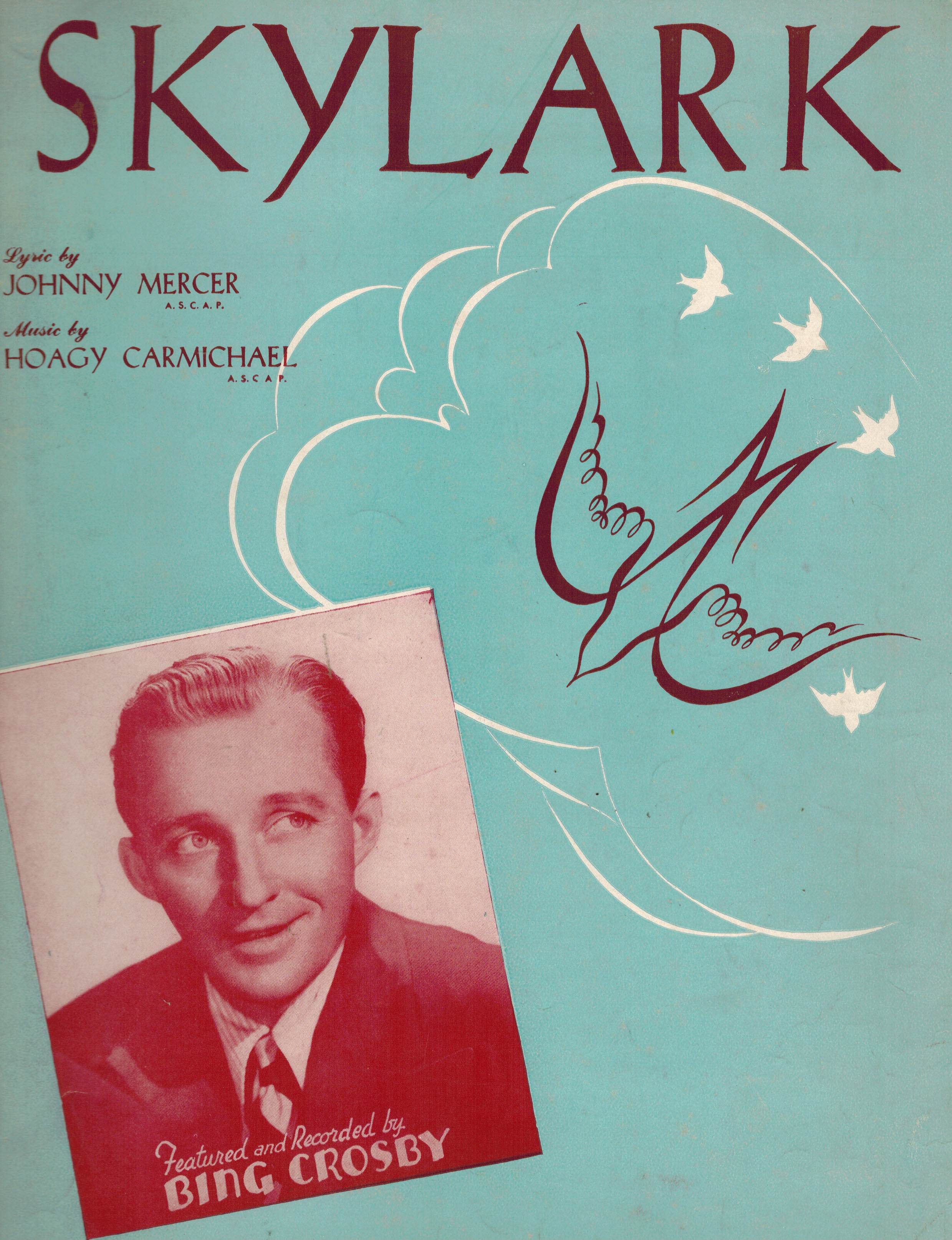 Skylark - Vintage Sheet Music - Bing Crosby Cover