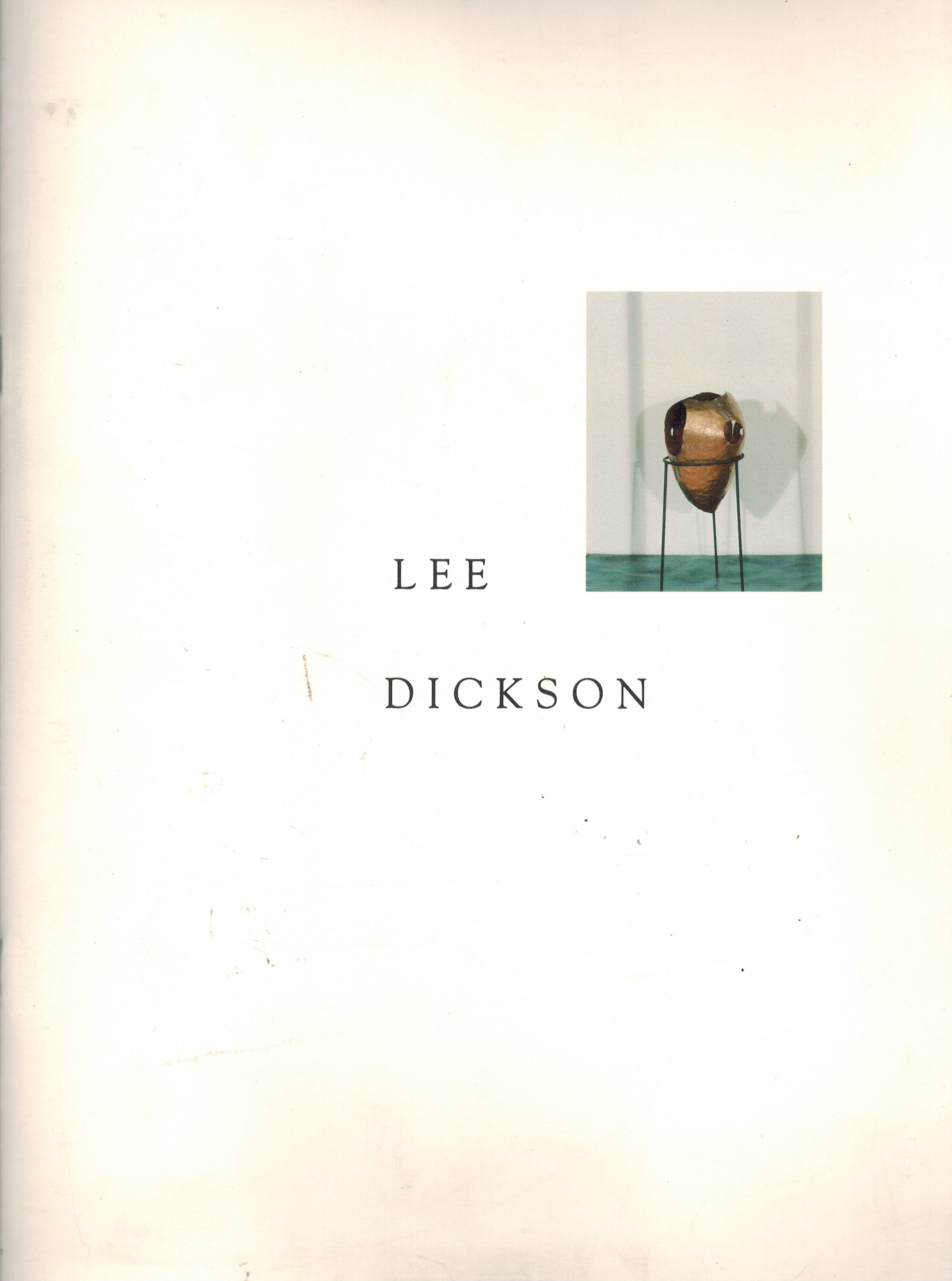 Lee Dickson October 21 to November 29, 1989