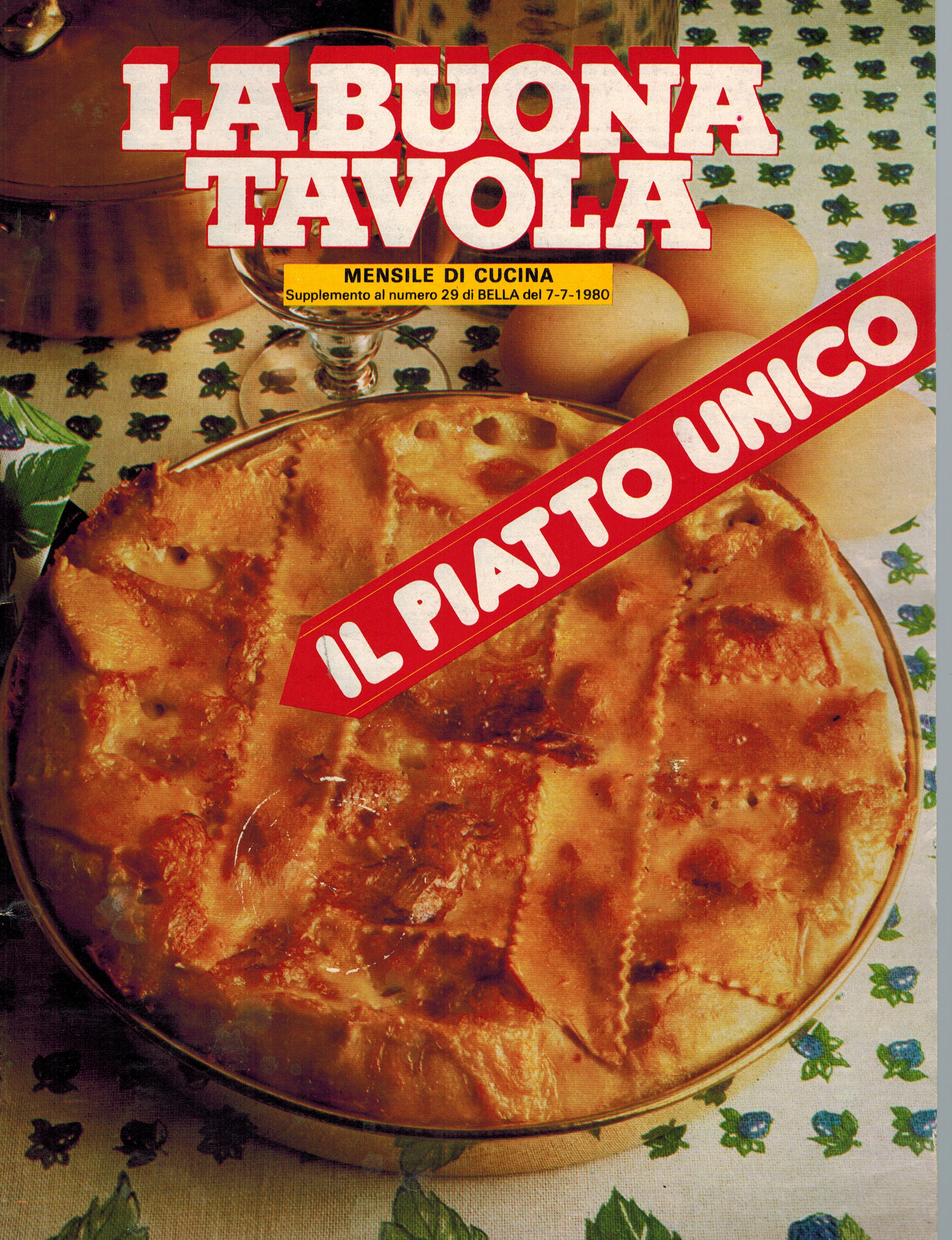 La Buona Tavola Mensile Di Cucina e Gastronomia no 29 Supplemento del Periodico Bella - Il Piatto Unico