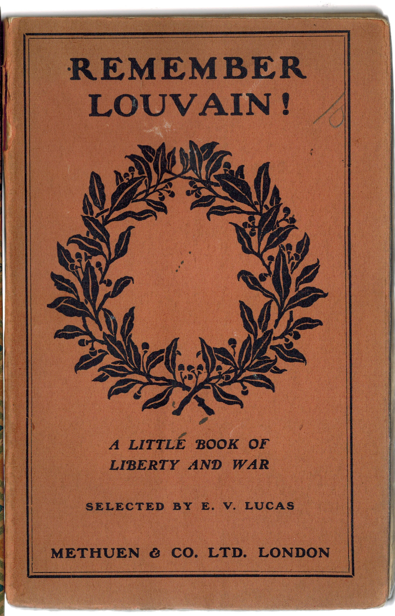 Remember Louvain ! A Little Book of Liberty and War