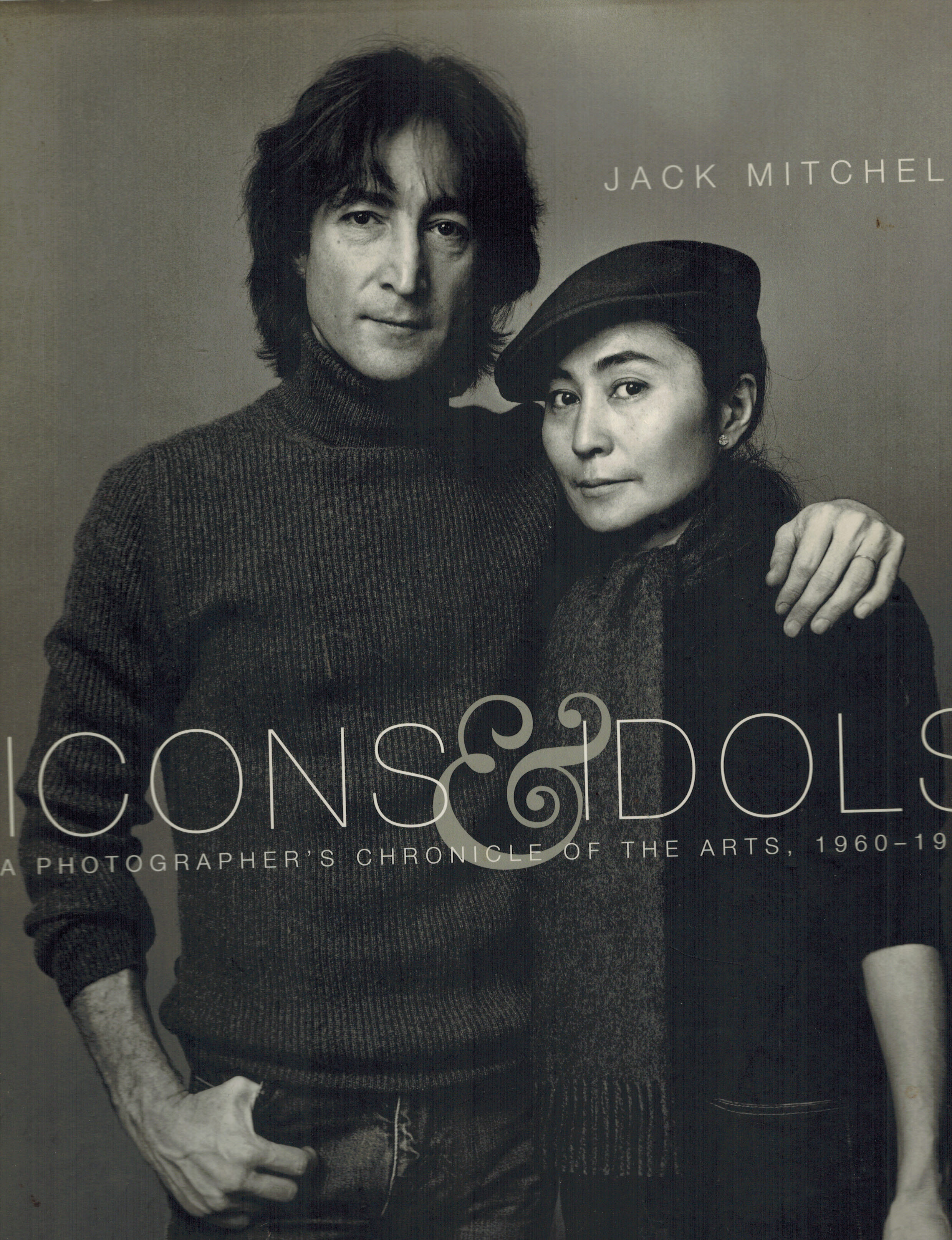 Icons and Idols: A Photographer's Chronicle of the Arts 1960-1995