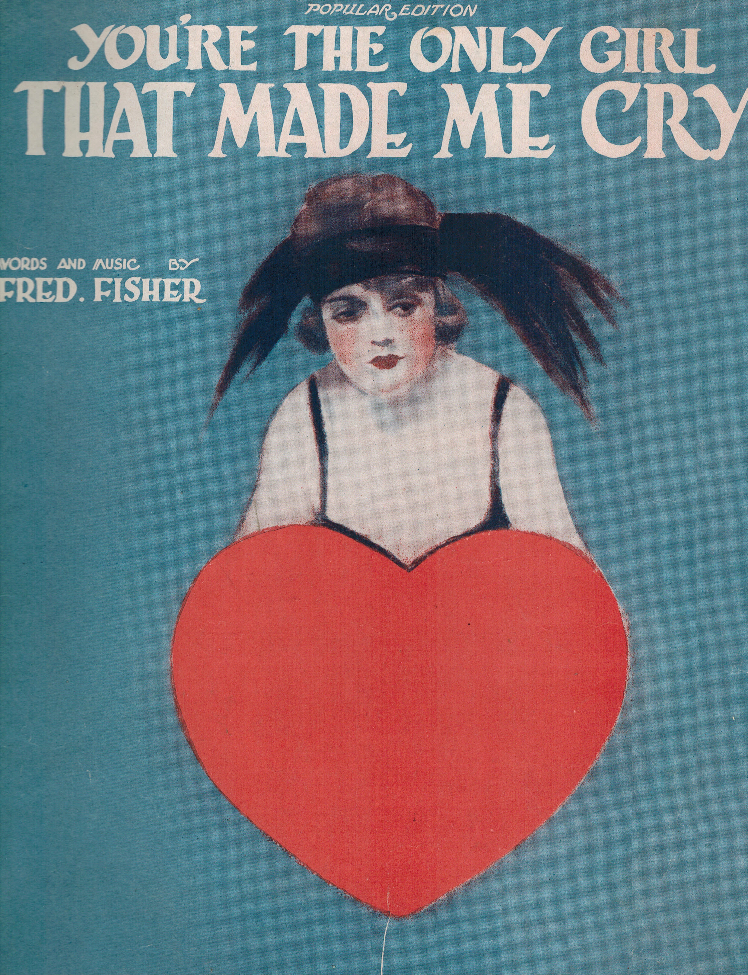 Image for You're the Only Girl That Made Me Cry - Vintage Sheet Music You're the Only Girl That Made Me Cry - Vintage Sheet Music