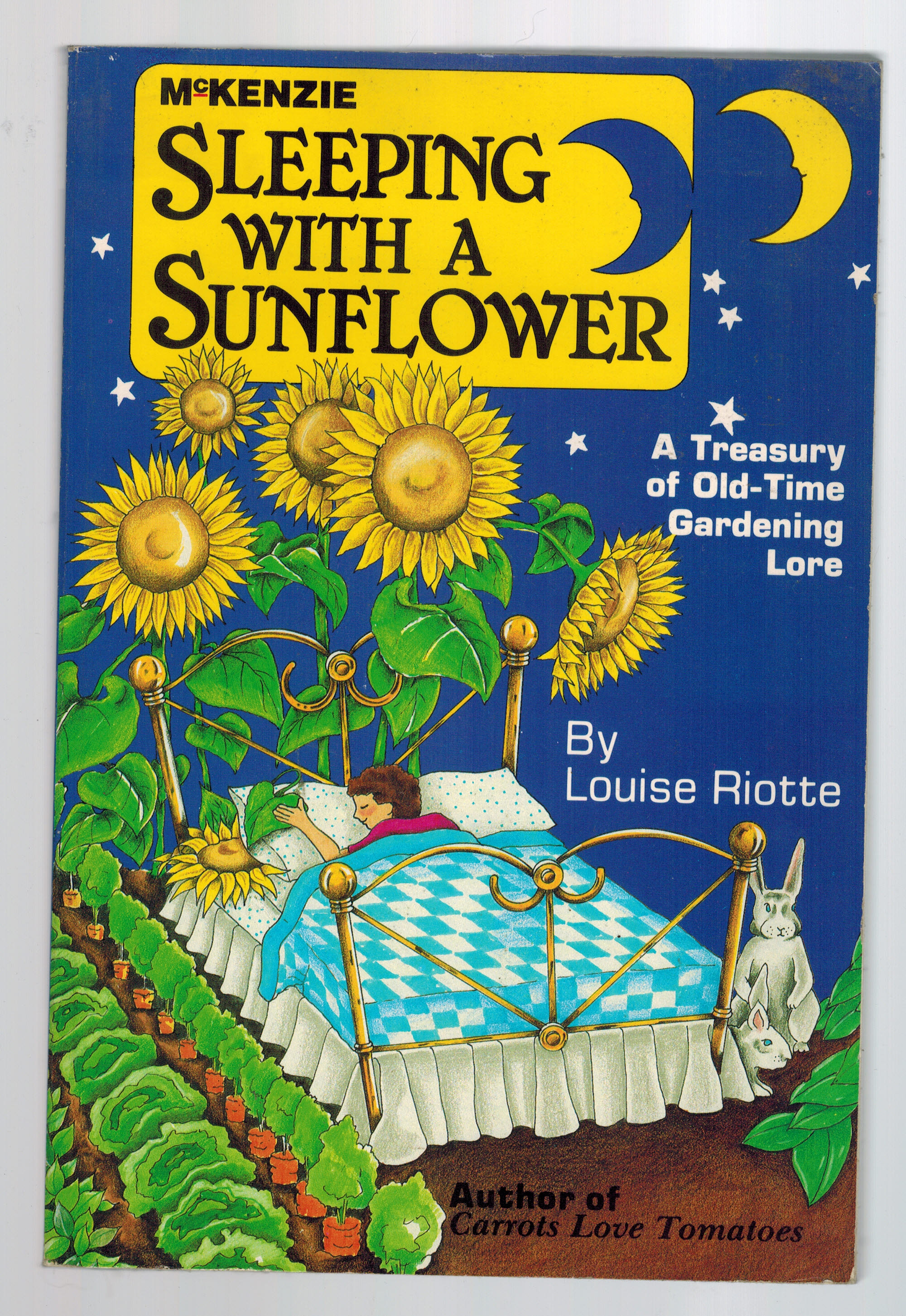 Image for Sleeping with a Sunflower: A Treasury of Old-Time Gardening Lore Sleeping with a Sunflower: A Treasury of Old-Time Gardening Lore