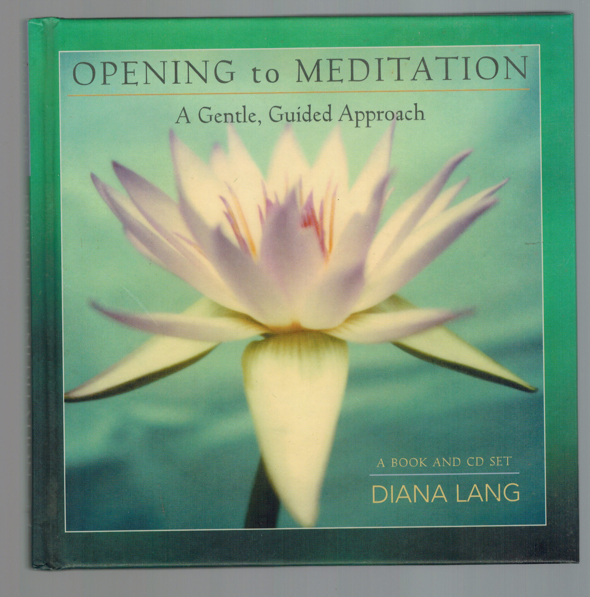 Opening to Meditation: A Gentle, Guided Approach