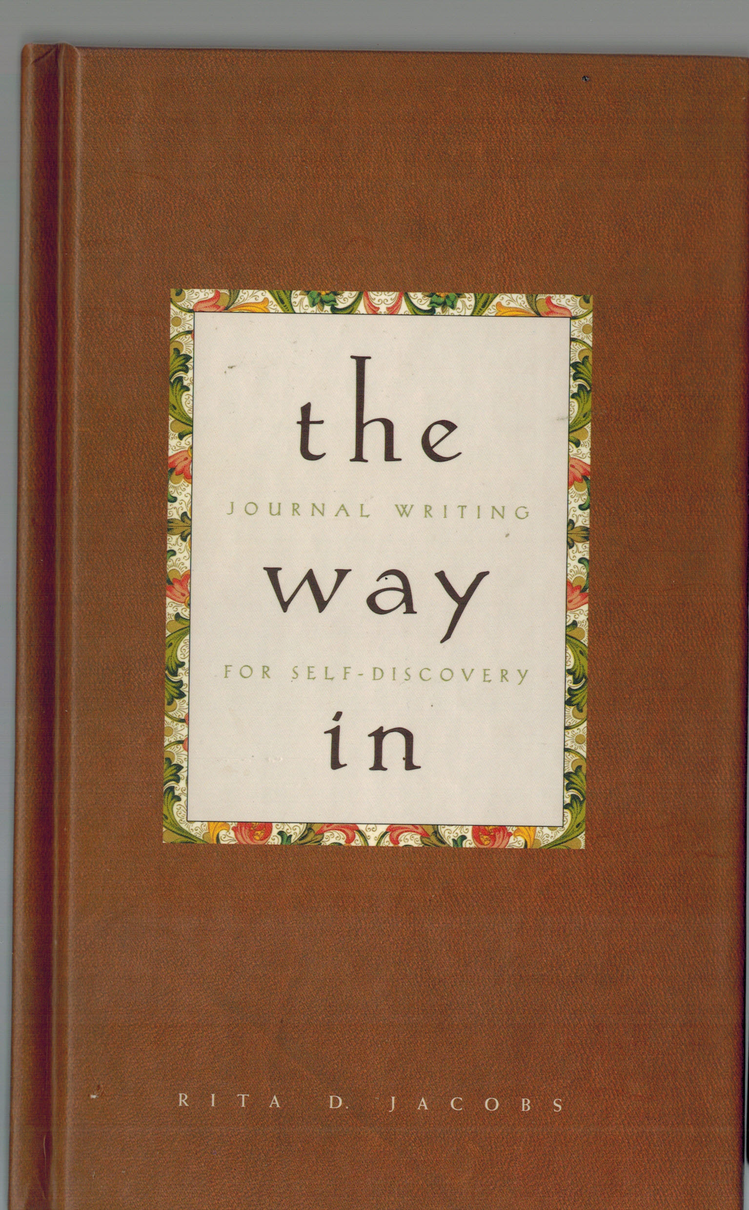 The Way in Book: Journal Writing for Self-Discovery