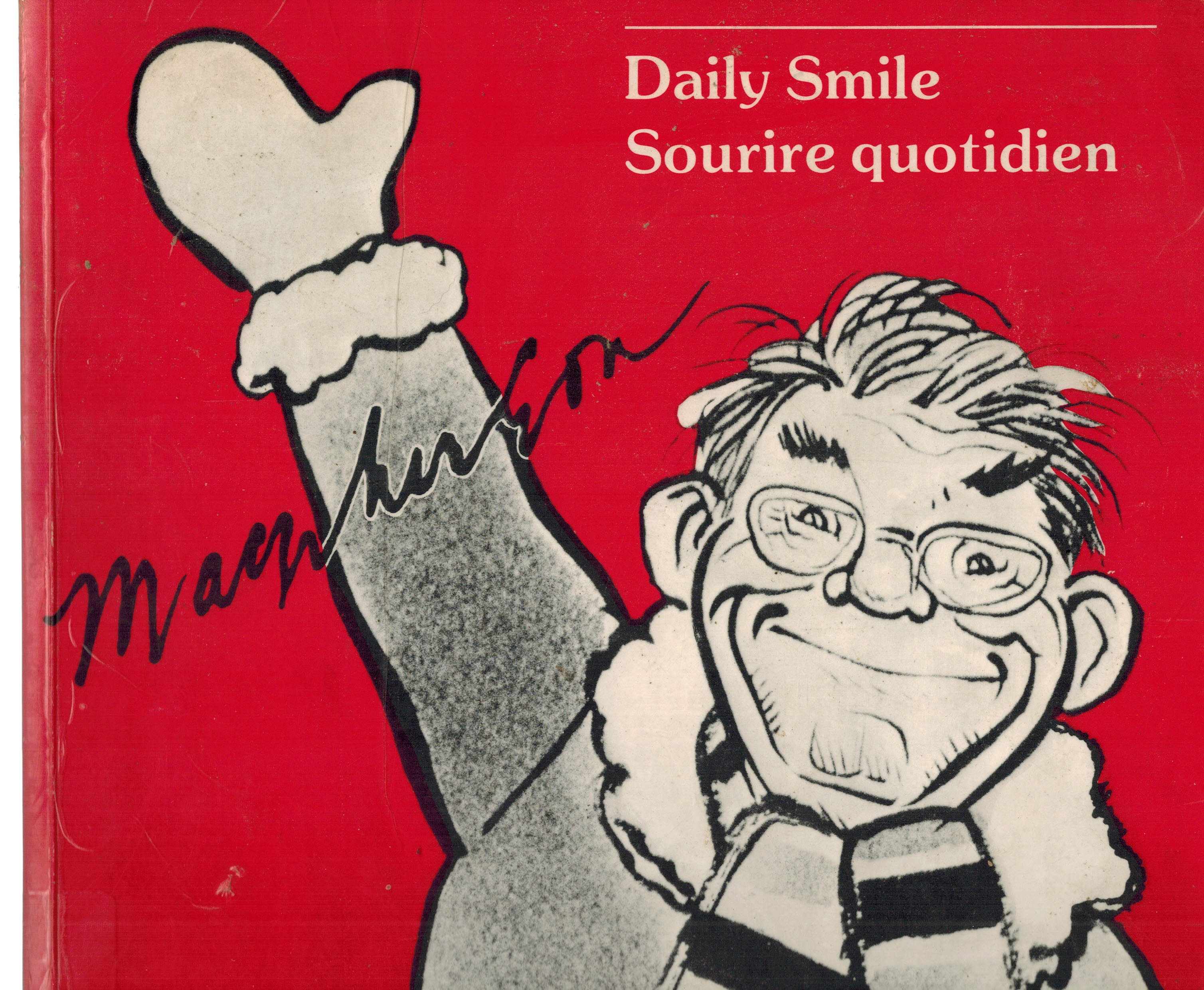 Image for Daily smile: A travelling exhibition of original Duncan Macpherson cartoons Sourire quotidien : une exposition itinerante de caricatures originales signees Duncan Macpherson Daily smile: A travelling exhibition of original Duncan Macpherson cartoons Sourire quotidien : une exposition itinerante de caricatures originales signees Duncan Macpherson