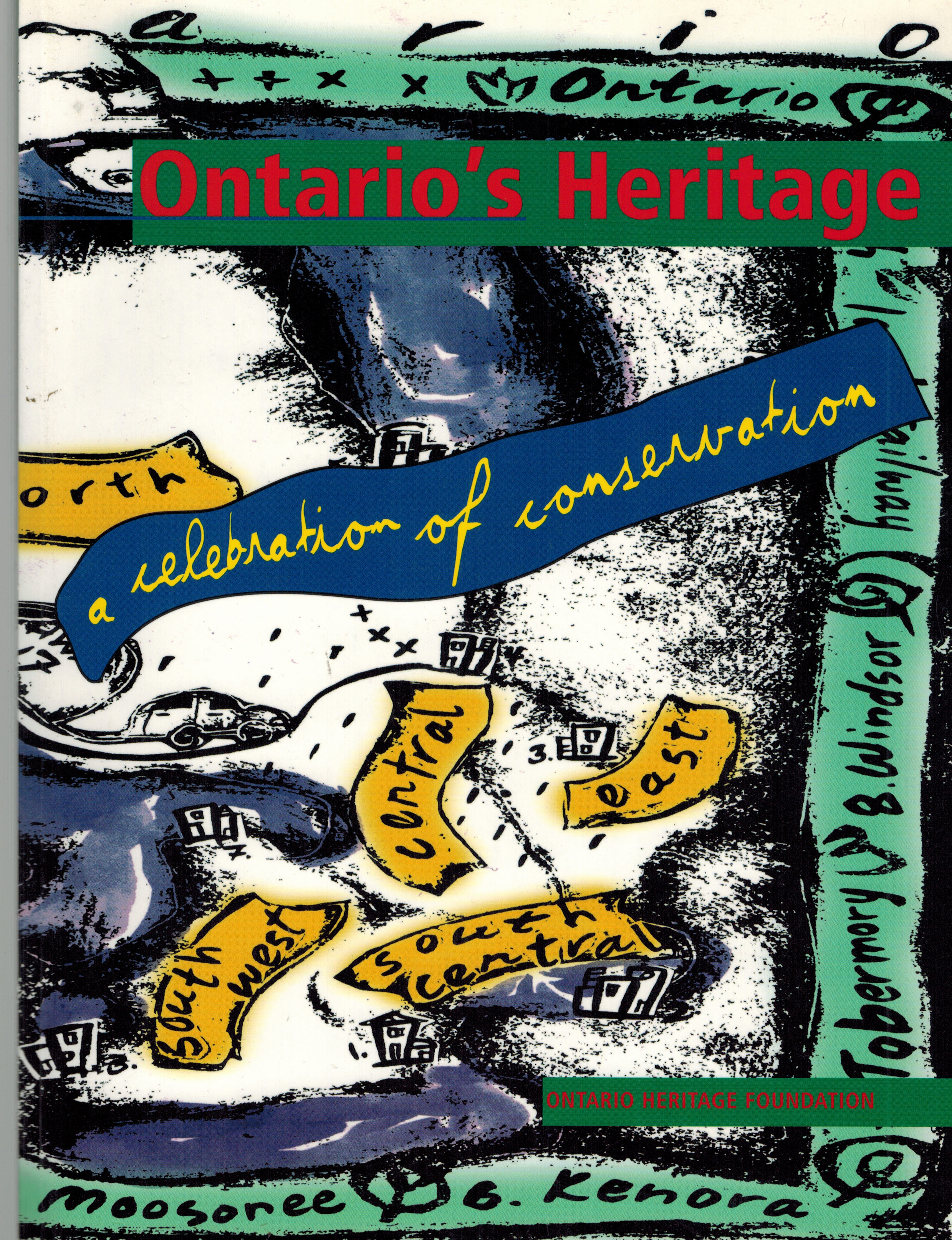 Image for Ontario's heritage: A celebration of conservation Ontario's heritage: A celebration of conservation