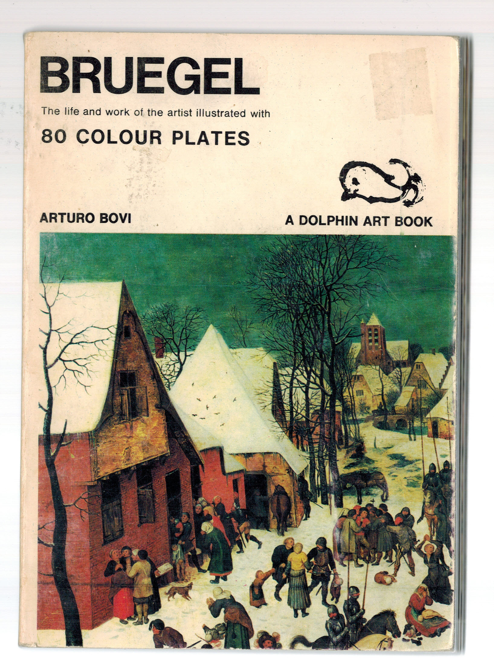 Bruegel - The Life and Work of the Artist Illustrated with 80 Colour Plates - Dolphin Art Book