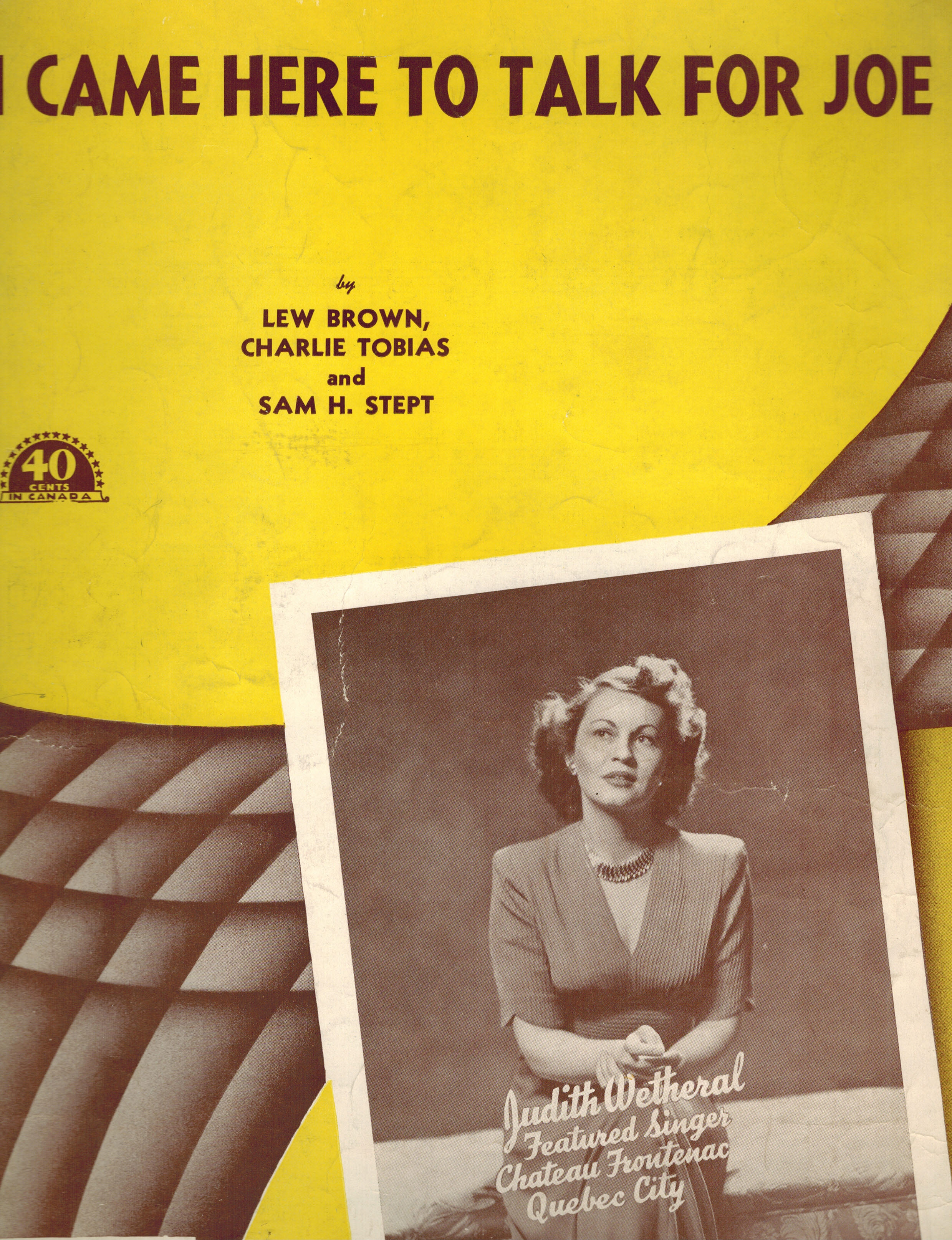 Image for I Came Here to Talk for Joe - Judith Wetheral Cover - Vintage Sheet Music I Came Here to Talk for Joe - Judith Wetheral Cover - Vintage Sheet Music
