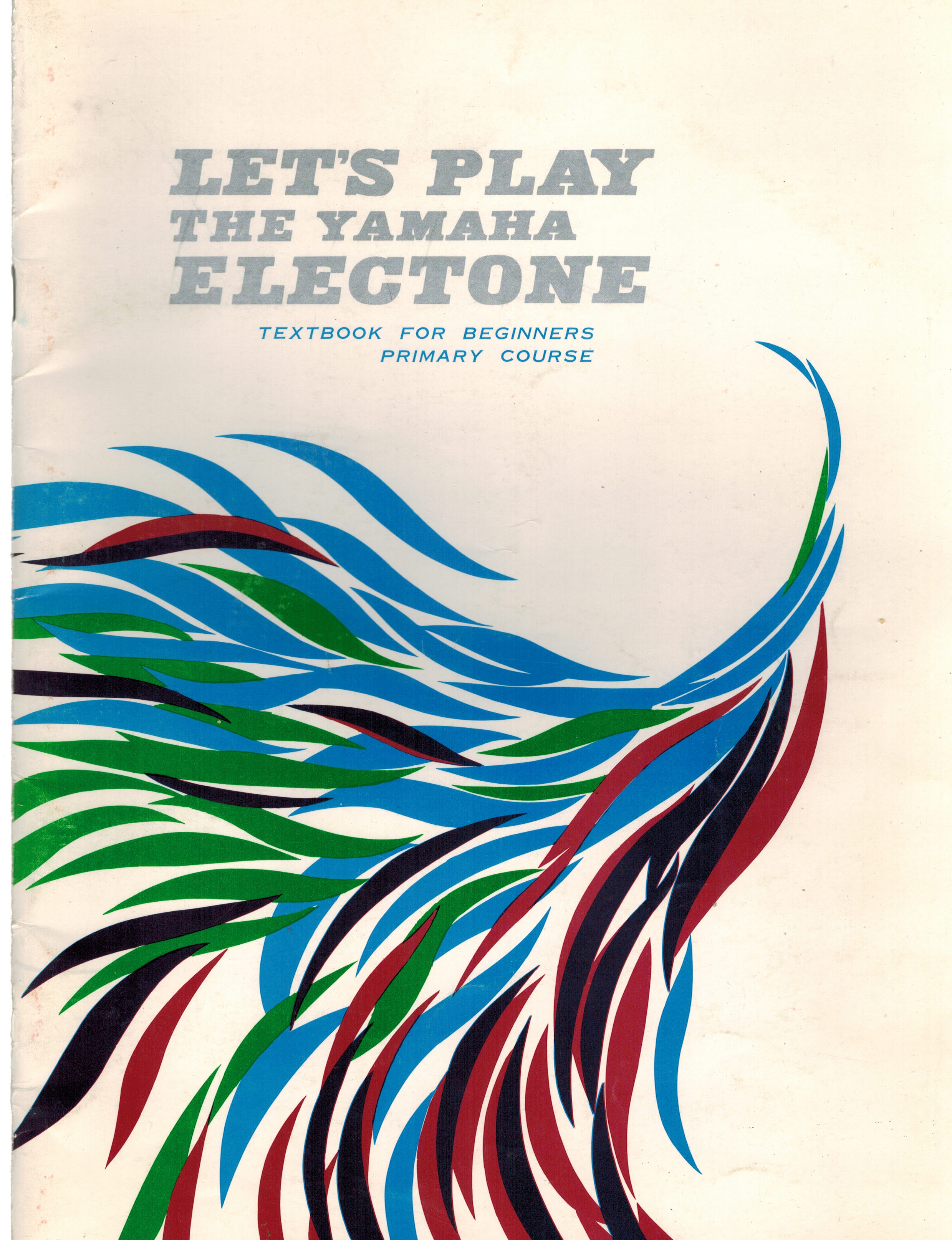 Let's Play the Yamaha Electone - Textbook for Beginners Primary Course