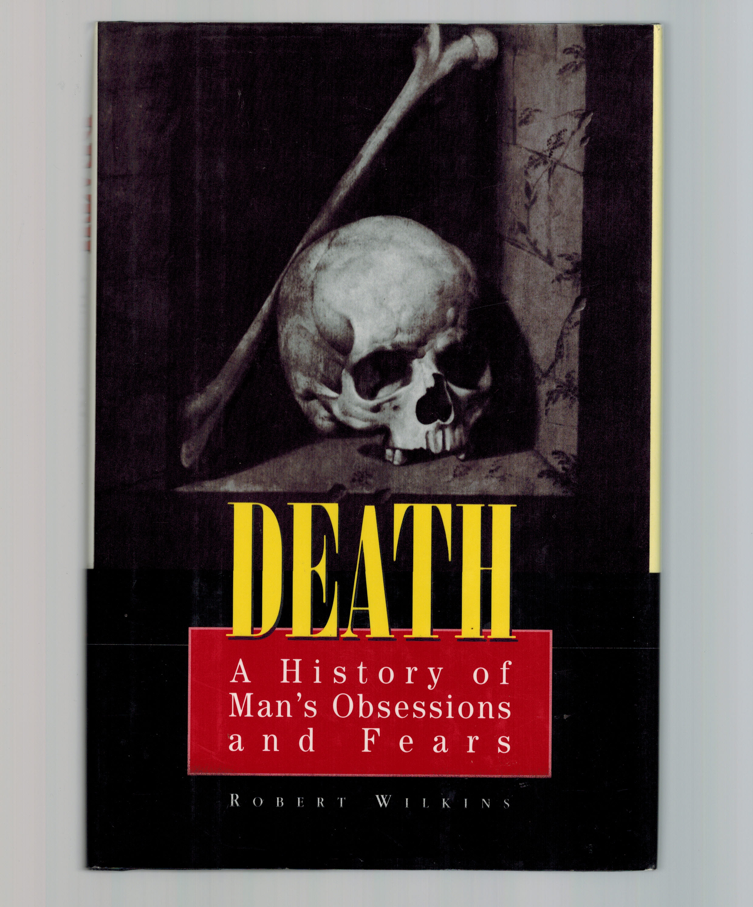 Death: A history of man's obsessions and fears