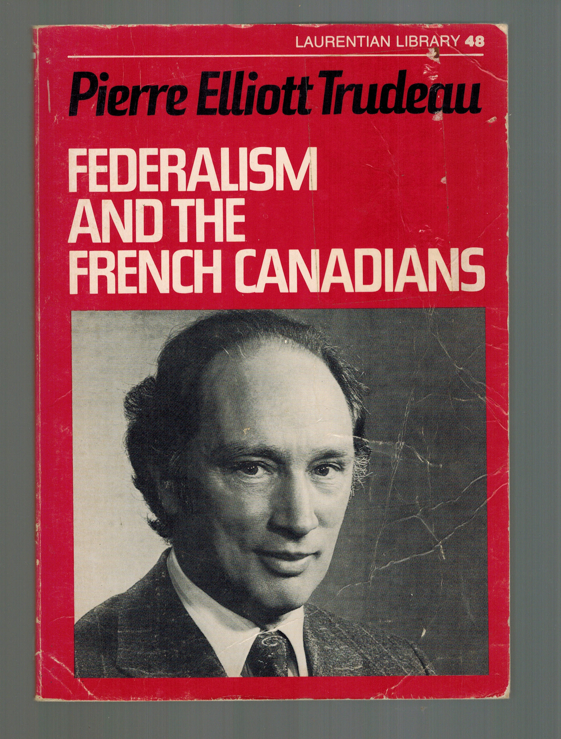 Federalism and the French Canadians