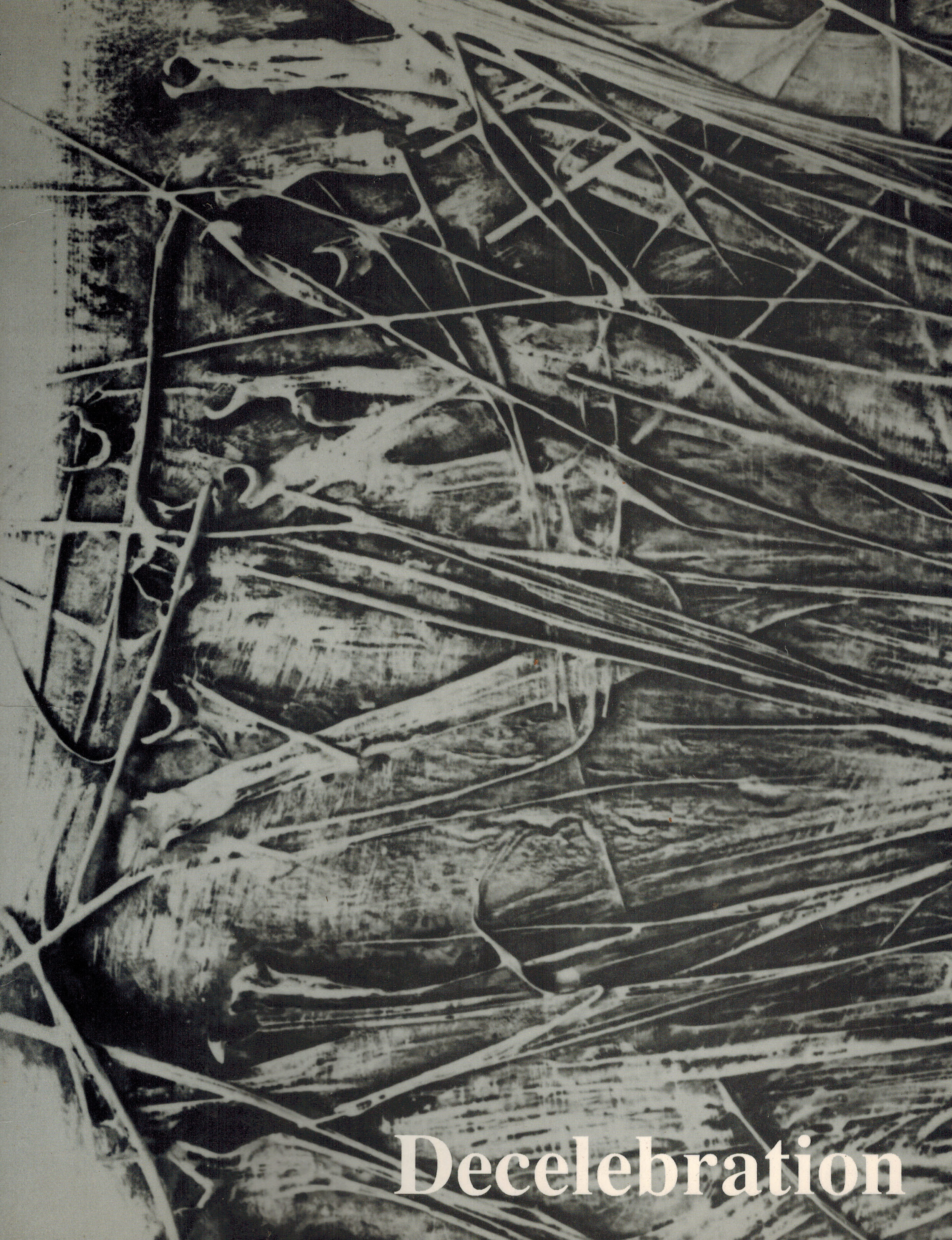 Image for Decelebration - Saw Gallery September 20 to October 11, 1989 Decelebration - Saw Gallery September 20 to October 11, 1989