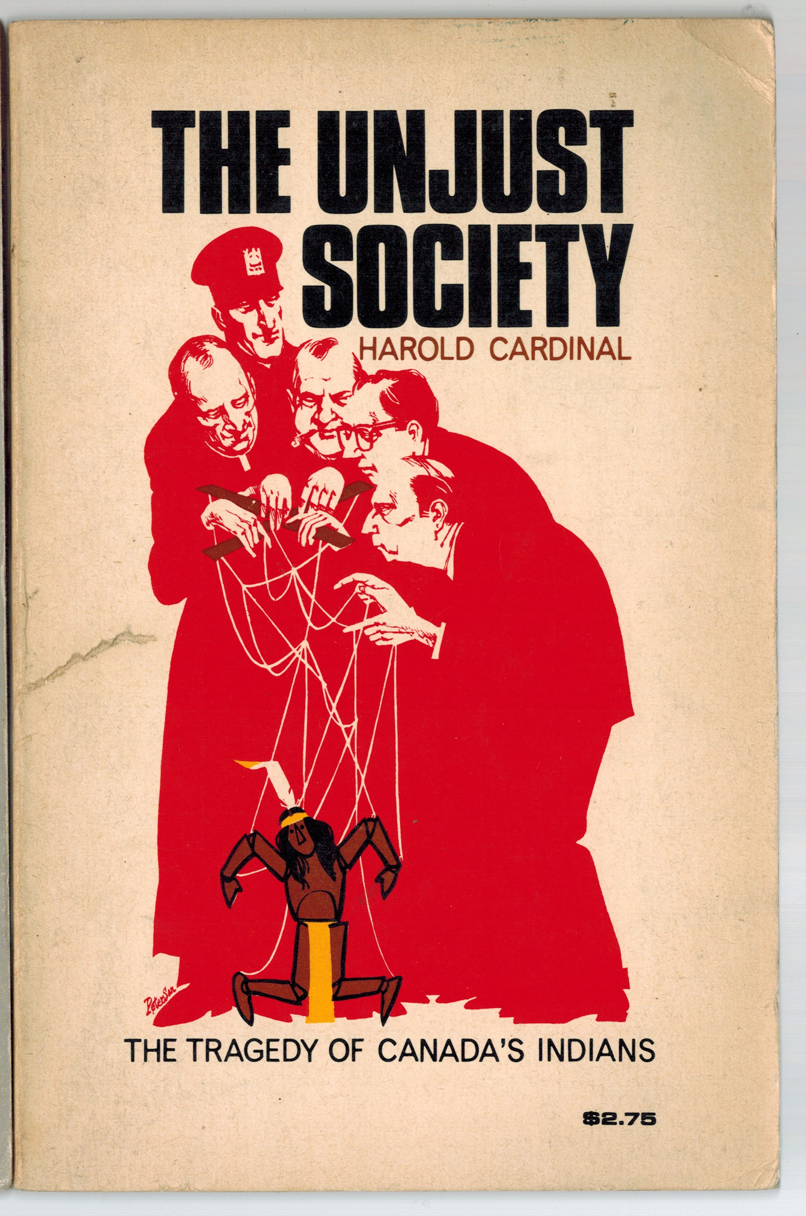 Image for The Unjust Society : The Tragedy of Canada's Indians The Unjust Society : The Tragedy of Canada's Indians