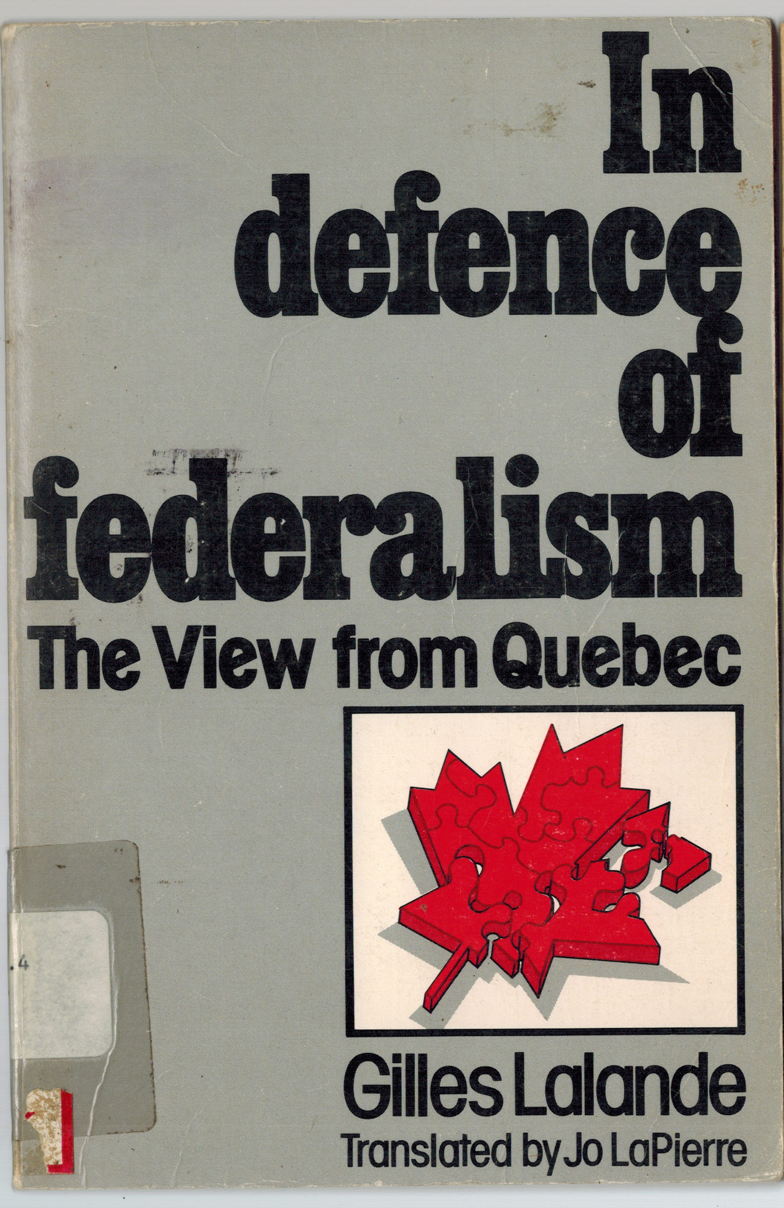 Image for In Defence of Federalism : The View from Quebec In Defence of Federalism : The View from Quebec