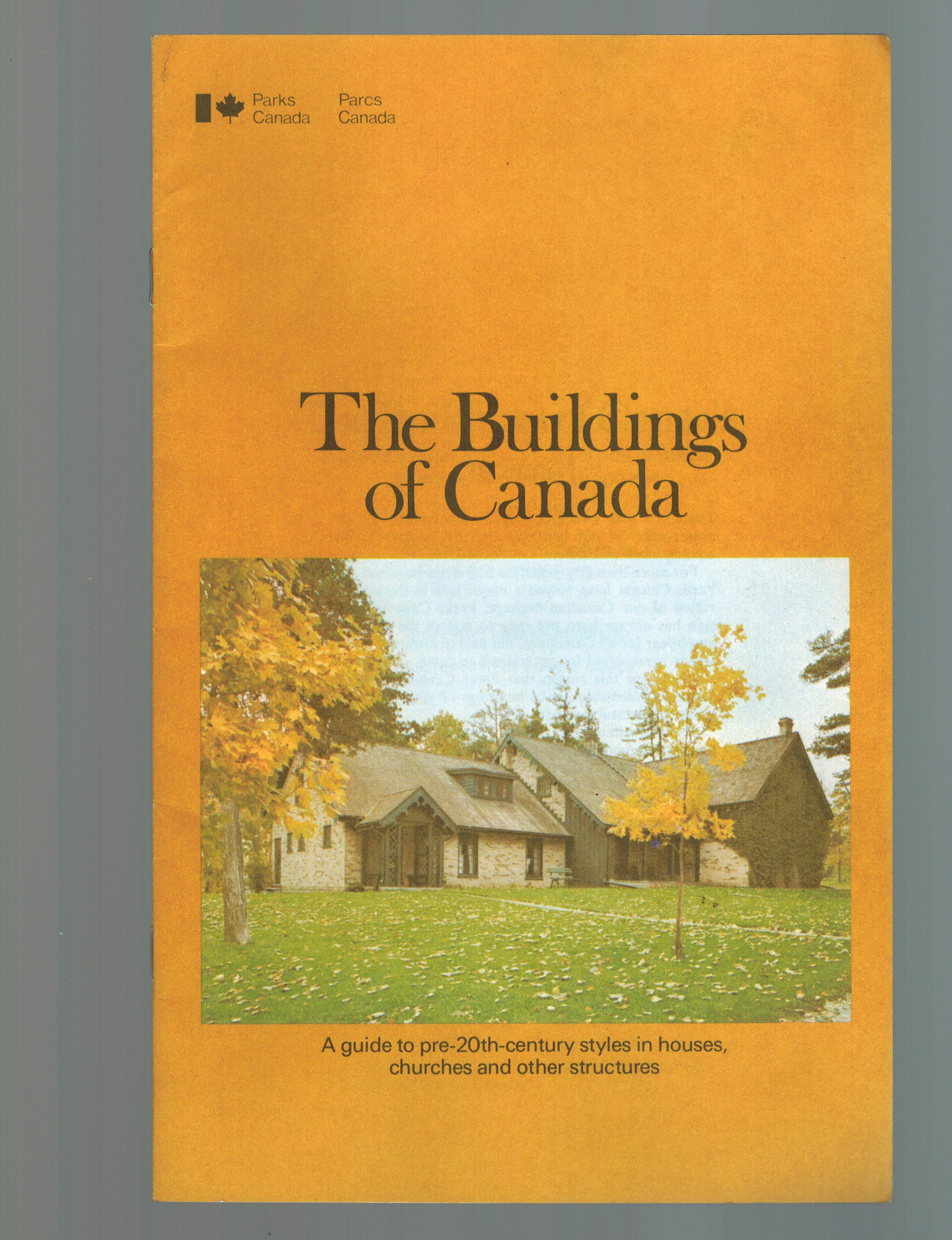 Image for The Buildings of Canada : A Guide to Pre-20th Century Styles in Houses, Churches and other Structures The Buildings of Canada : A Guide to Pre-20th Century Styles in Houses, Churches and other Structures