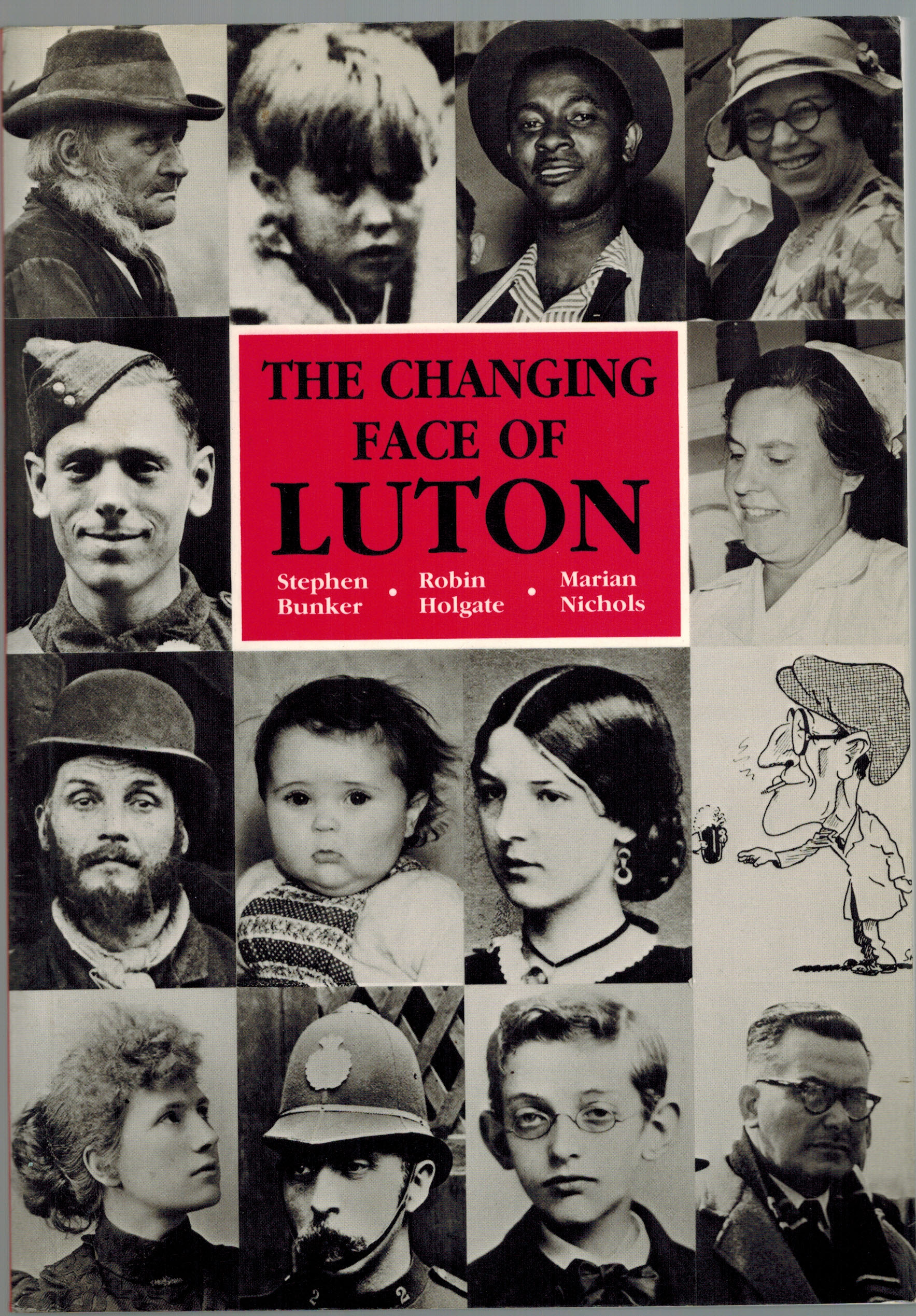The Changing Face of Luton: An Illustrated History