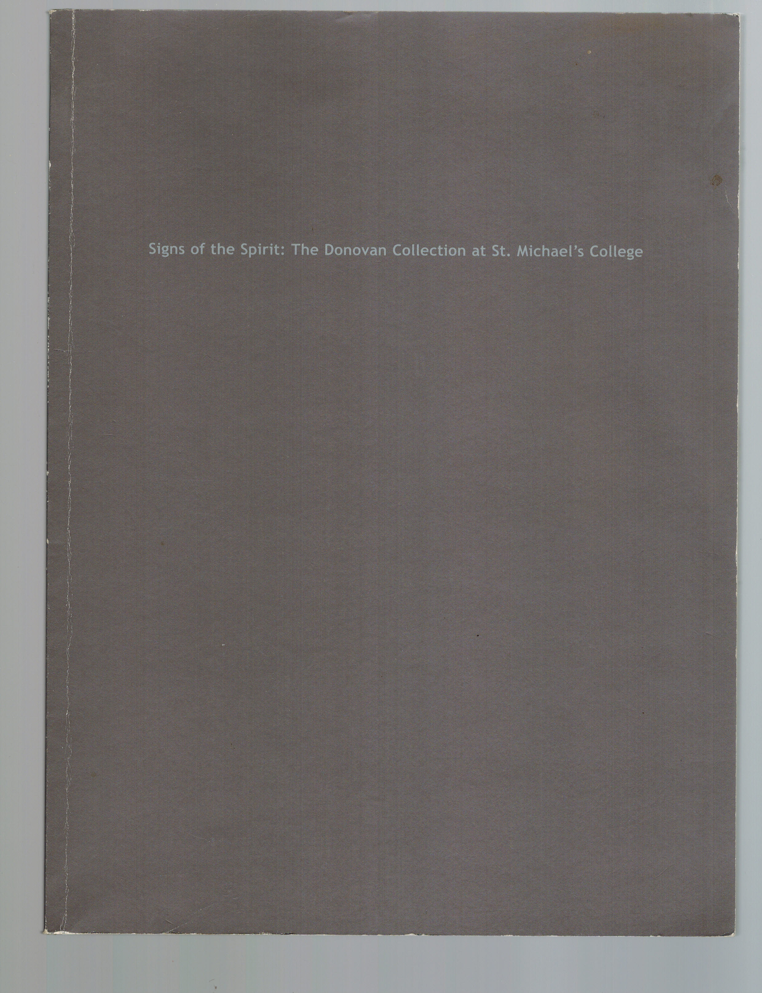 Signs of the Spirit: The Donovan Collection at St. Michael's College